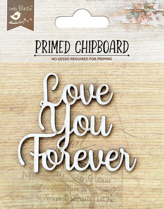 Laser Cut Primed Chipboard 1/Pkg Love You Forever