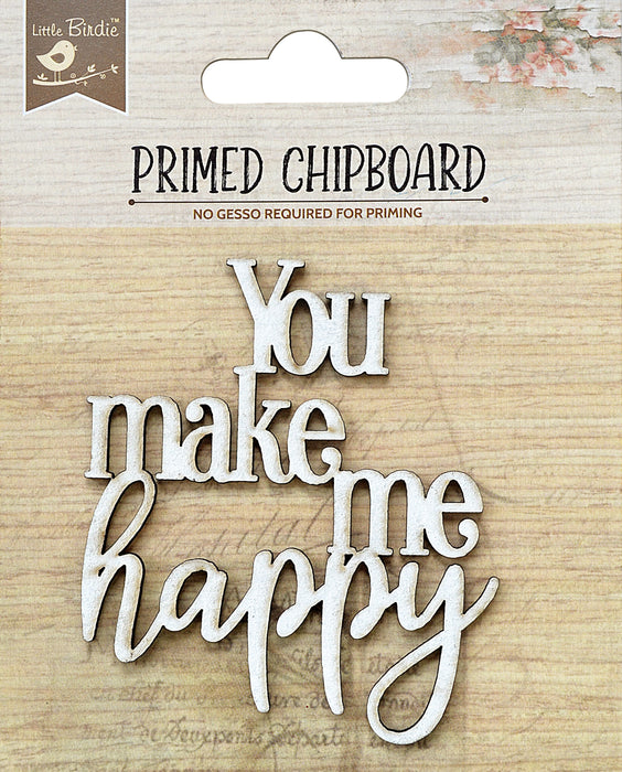Laser Cut Primed Chipboard 1/Pkg You Make Me Happy